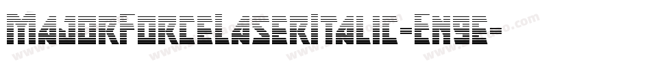 MajorForceLaserItalic-En9e字体转换