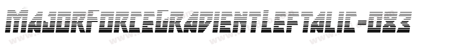 MajorForceGradientLeftalic-o830字体转换