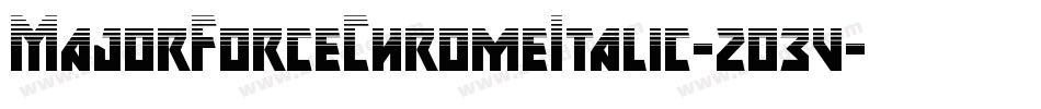MajorForceChromeItalic-2o3v字体转换
