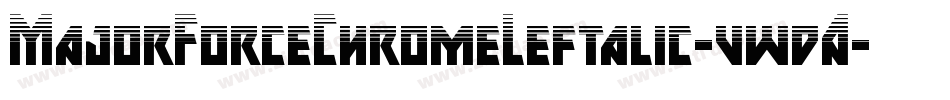 MajorForceChromeLeftalic-vwdA字体转换 MajorForceChromeLeftalic-vwdA字体转换