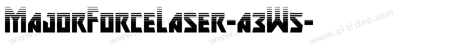 MajorForceLaser-a3W5字体转换 MajorForceLaser-a3W5字体转换