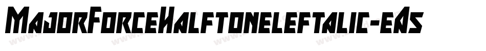 MajorForceHalftoneleftalic-eA53字体转换