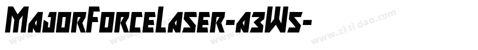 MajorForceLaser-a3W5字体转换 MajorForceLaser-a3W5字体转换