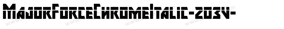 MajorForceChromeItalic-2o3v字体转换
