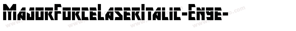 MajorForceLaserItalic-En9e字体转换