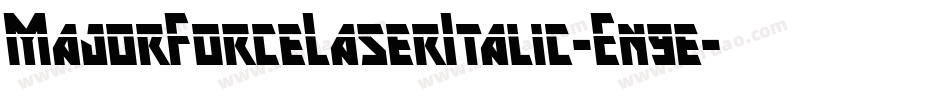 MajorForceLaserItalic-En9e字体转换