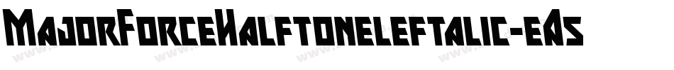 MajorForceHalftoneleftalic-eA53字体转换