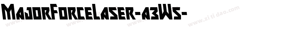 MajorForceLaser-a3W5字体转换 MajorForceLaser-a3W5字体转换