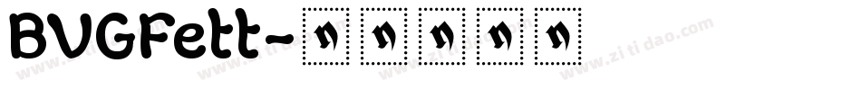 BVGFett字体转换