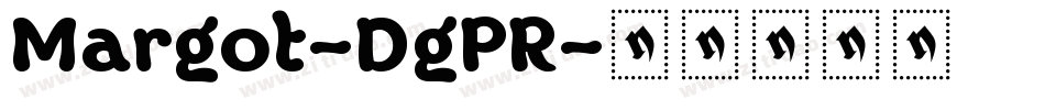 Margot-DgPR字体转换