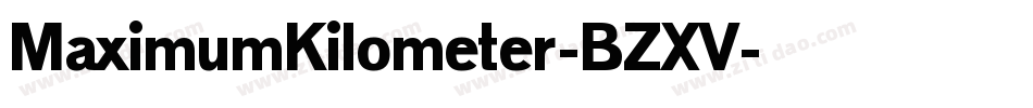 MaximumKilometer-BZXV字体转换