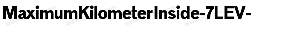 MaximumKilometerInside-7LEV字体转换