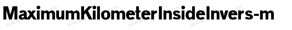 MaximumKilometerInsideInvers-mv89字体转换