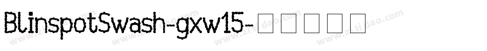 BlinspotSwash-gxw15字体转换