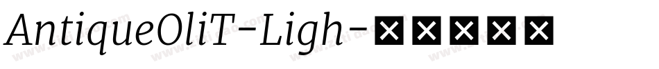 AntiqueOliT-Ligh字体转换