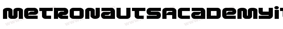 MetronautsAcademyItalic-W1wA字体转换 MetronautsAcademyItalic-W1wA字体转换