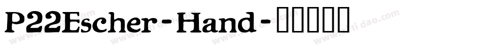 P22Escher-Hand字体转换