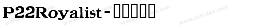 P22Royalist字体转换