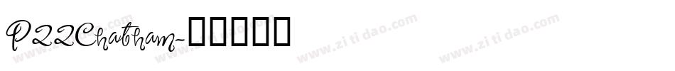 P22Chatham字体转换