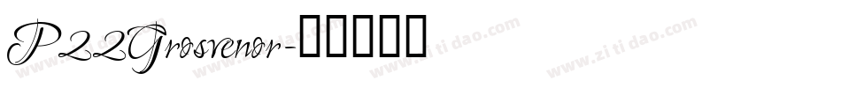 P22Grosvenor字体转换