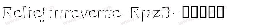 Reliefinreverse-Rpz3字体转换