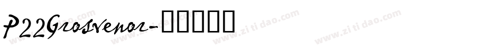 P22Grosvenor字体转换
