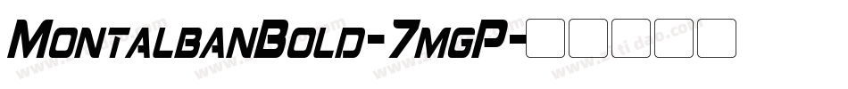 MontalbanBold-7mgP字体转换