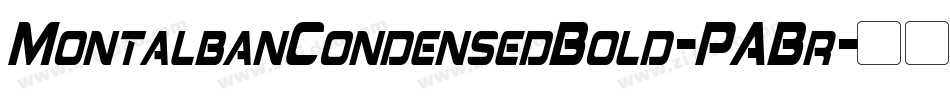 MontalbanCondensedBold-PABr字体转换