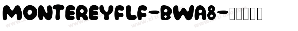 Montereyflf-BWa8字体转换