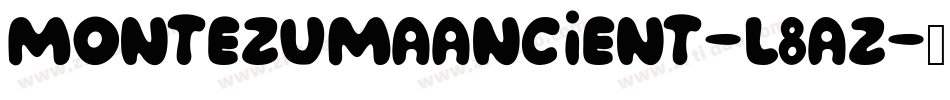 Montezumaancient-L8aZ字体转换