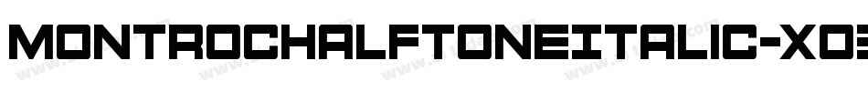 MontrocHalftoneItalic-Xo3Z字体转换
