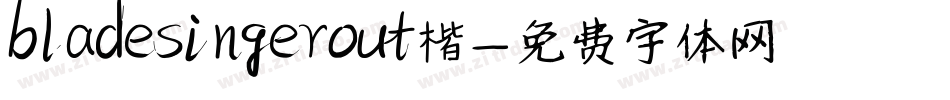 bladesingerout楷字体转换