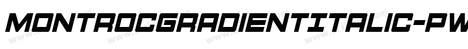 MontrocGradientItalic-PwKZ字体转换