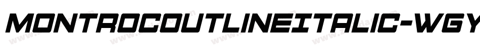 MontrocOutlineItalic-WgyO字体转换