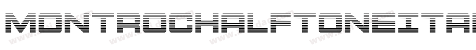 MontrocHalftoneItalic-Xo3Z字体转换