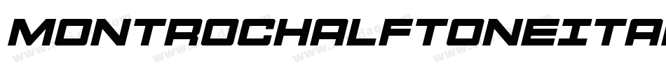 MontrocHalftoneItalic-Xo3Z字体转换