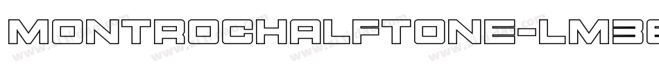 MontrocHalftone-LM3E字体转换