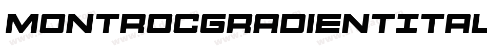 MontrocGradientItalic-PwKZ字体转换