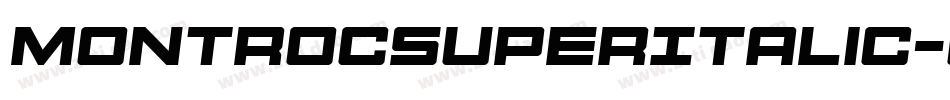 MontrocSuperItalic-Ena8字体转换