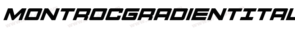 MontrocGradientItalic-PwKZ字体转换