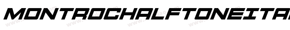 MontrocHalftoneItalic-Xo3Z字体转换