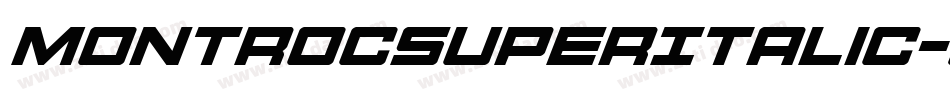 MontrocSuperItalic-Ena8字体转换