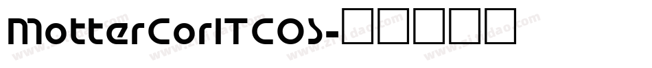 MotterCorITCOS字体转换