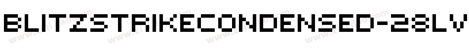 BlitzstrikeCondensed-28Lv字体转换 BlitzstrikeCondensed-28Lv字体转换
