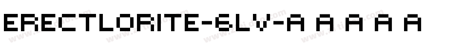 Erectlorite-6Lv字体转换