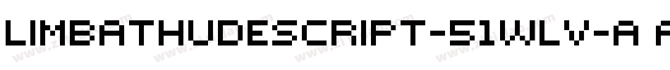 LimbathudeScript-51WLv字体转换