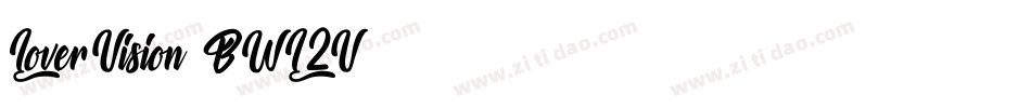 LoverVision-BWL2V字体转换