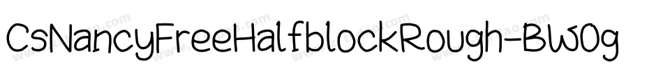 CsNancyFreeHalfblockRough-BW0g5字体转换