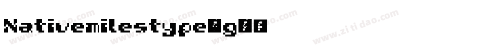 Nativemilestype-0Wg9X字体转换