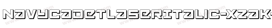 NavyCadetLaserItalic-xzaK字体转换 NavyCadetLaserItalic-xzaK字体转换